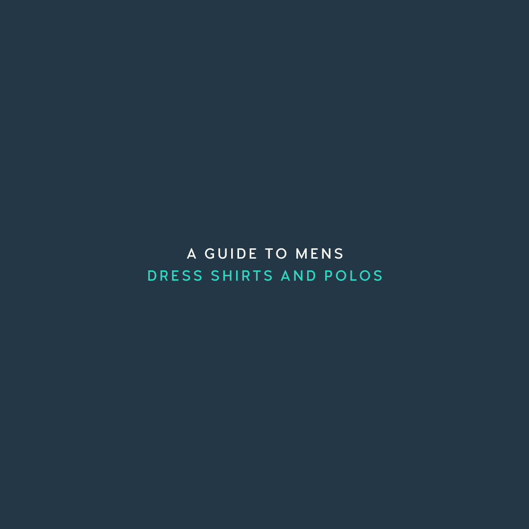 Formally Attired: A Guide to Men's Dress Shirts and Polos